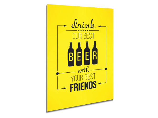 Drink Our Best Beer Metal Print