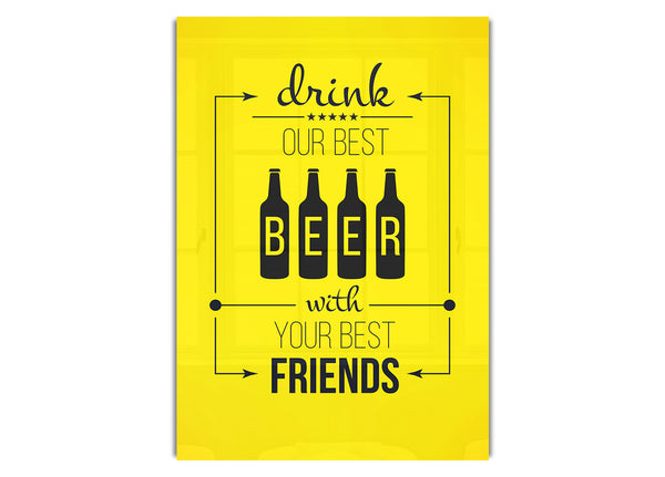 Drink Our Best Beer