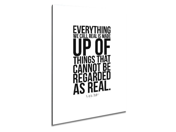 Everything We Call Real Metal Print