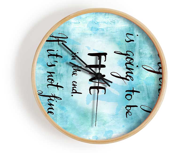 Everything Is Going To Be Fine Clock - Wallart-Direct UK