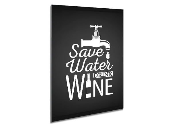 Wasser sparen Wein trinken