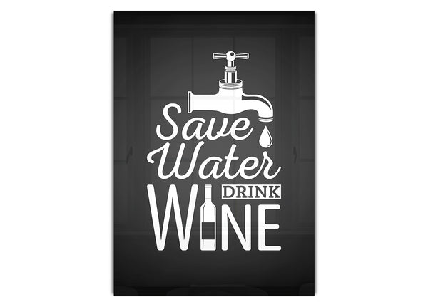 Wasser sparen Wein trinken