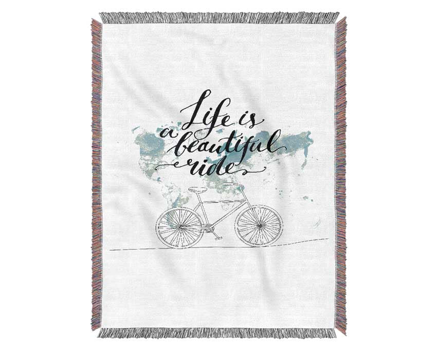 Life Is A Beautiful Ride Woven Blanket