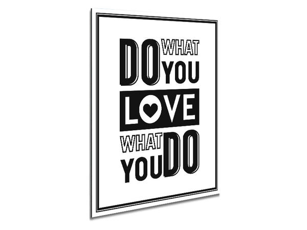 Do What You Love 4 Metal Print