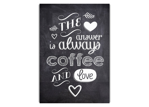 Die Antwort ist immer Kaffee und Liebe