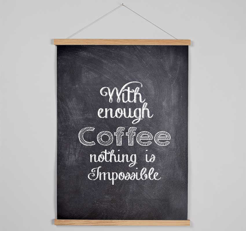 With Enough Coffee Hanging Poster - Wallart-Direct UK