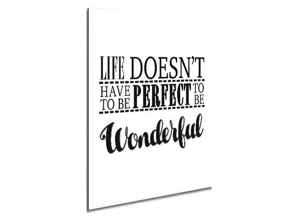 Life Doesn't Have To Be Perfect Metal Print