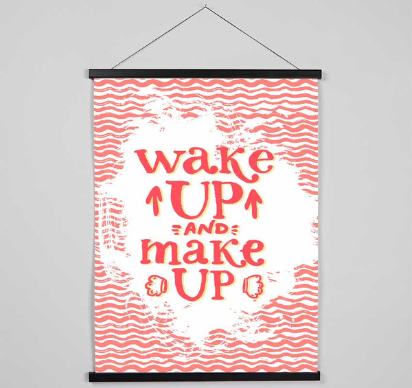 Wake Up And Make Up Hanging Poster - Wallart-Direct UK