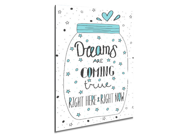 Dreams Are Coming True Metal Print