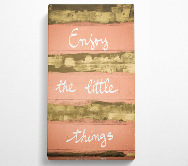 Enjoy The Little Things 3