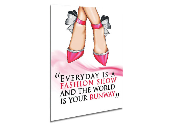 Everyday Is A Fashion Show Metal Print