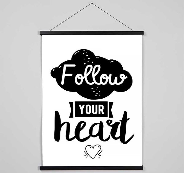 Follow Your Heart 3 Hanging Poster - Wallart-Direct UK