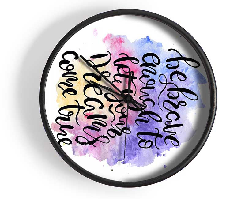 Be Brave Enough Clock - Wallart-Direct UK