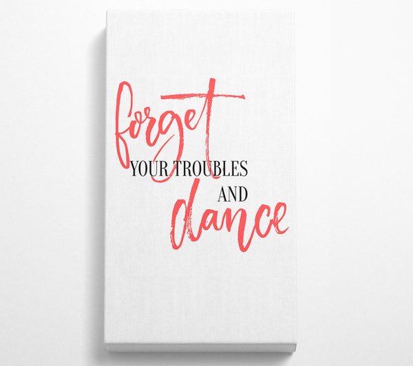 Forget Your Troubles