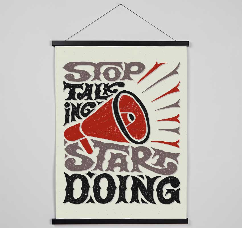 Stop Talking Start Doing Hanging Poster - Wallart-Direct UK