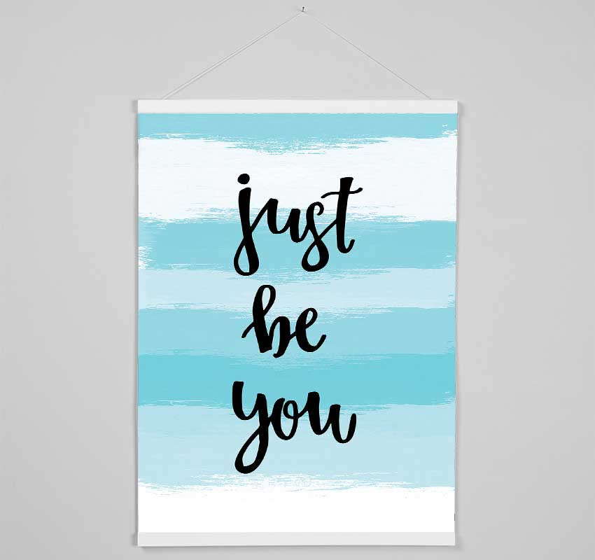 Just Be You Hanging Poster - Wallart-Direct UK