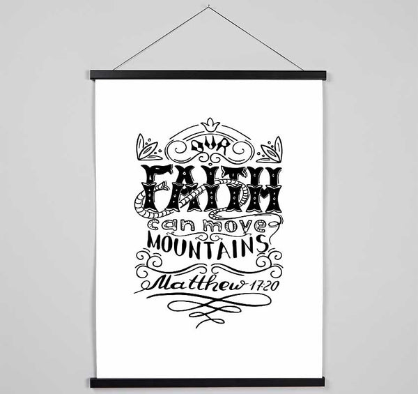 Faith Can Move Mountains Hanging Poster - Wallart-Direct UK