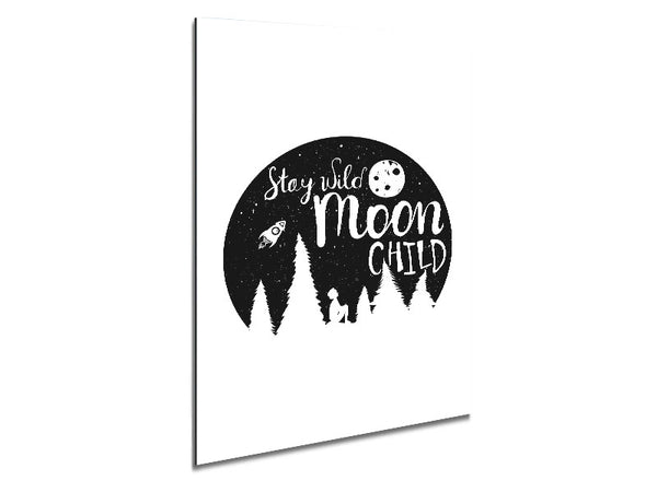 Stay Wild Moon Child Metal Print