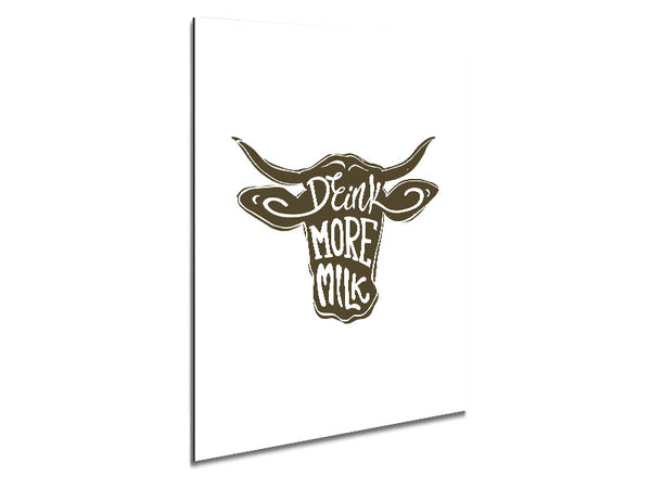 Drink More Milk Metal Print