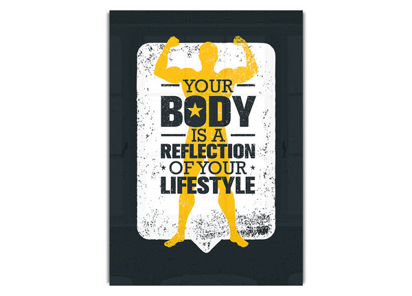 Your Body Is A Reflection