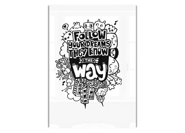 Folge deinen Träumen Sie kennen den Weg