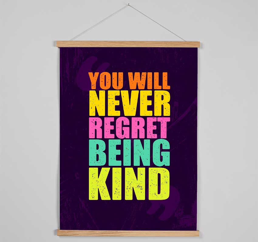 You Will Never Regret Hanging Poster - Wallart-Direct UK