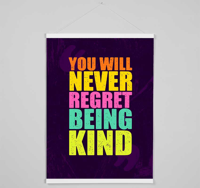 You Will Never Regret Hanging Poster - Wallart-Direct UK