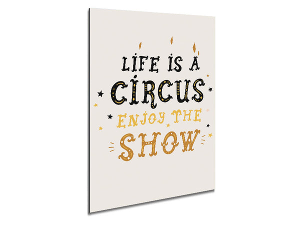 Life Is A Circus Metal Print