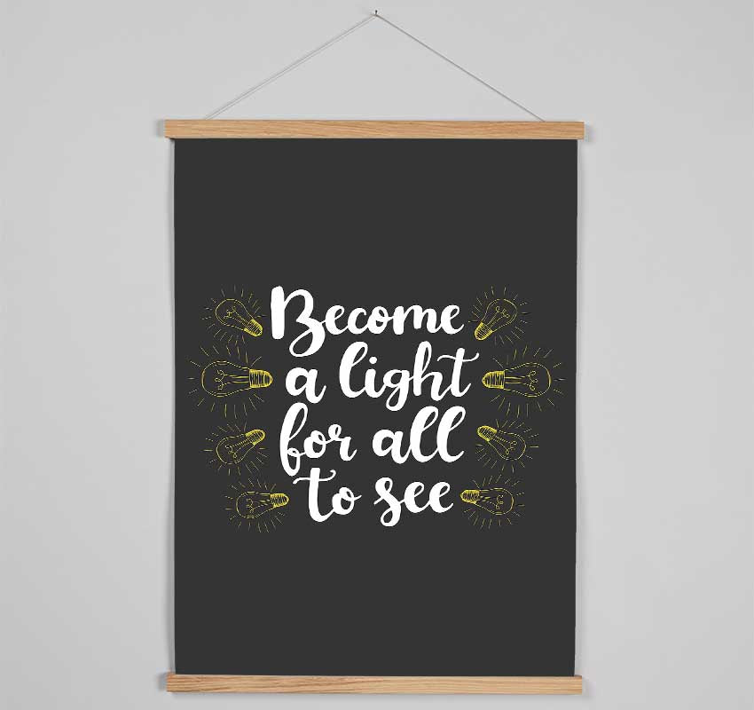 Become A Light Hanging Poster - Wallart-Direct UK