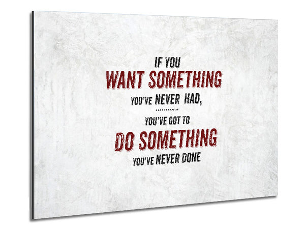 If you want something Metal Print