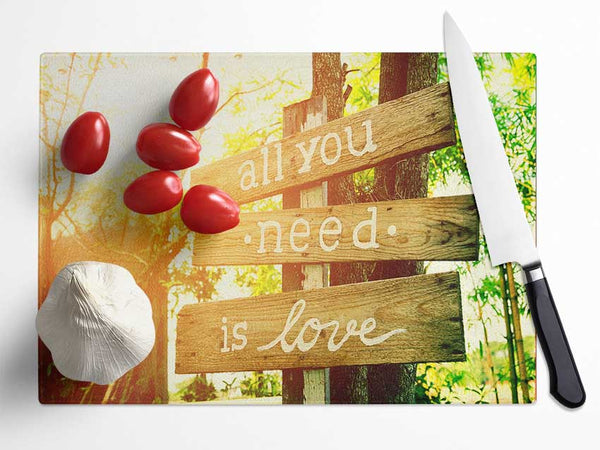 All You Need Is Love Glass Chopping Board