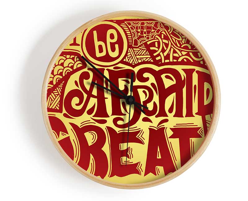 Dont Be Afraid To Be Great Clock - Wallart-Direct UK