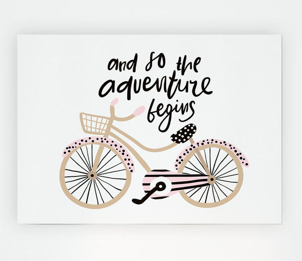 The Adventure Begins Bike Print Poster Wall Art