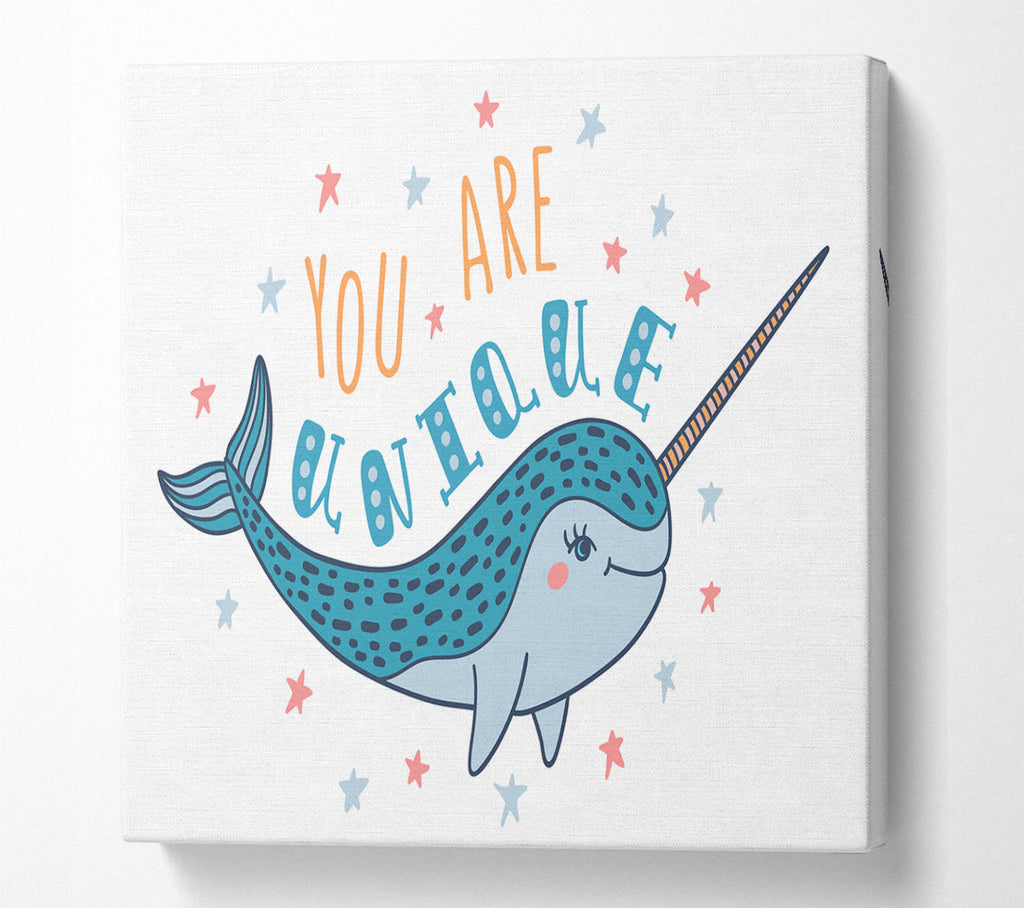 A Square Canvas Print Showing You Are Unique Narwhal Square Wall Art