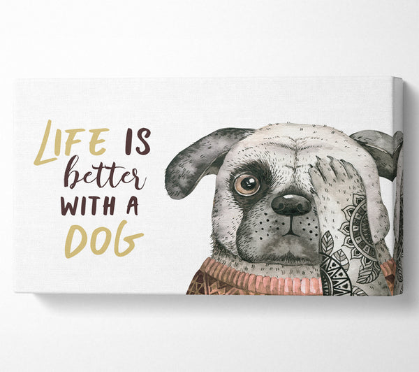 Das Leben ist besser mit einem Hund