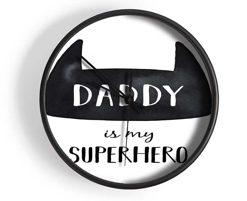 Daddy Is My Superhero Clock - Wallart-Direct UK