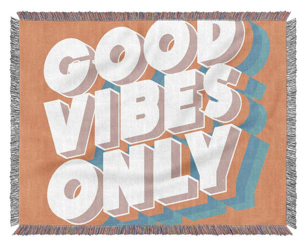 Good Vibes Only Bold Woven Blanket