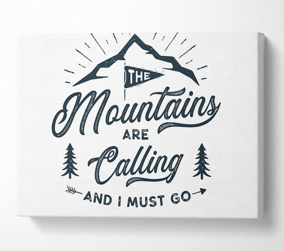 Picture of The Mountains Are Calling Canvas Print Wall Art