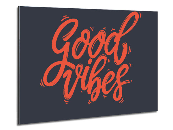 Good Vibes 2 Metal Print