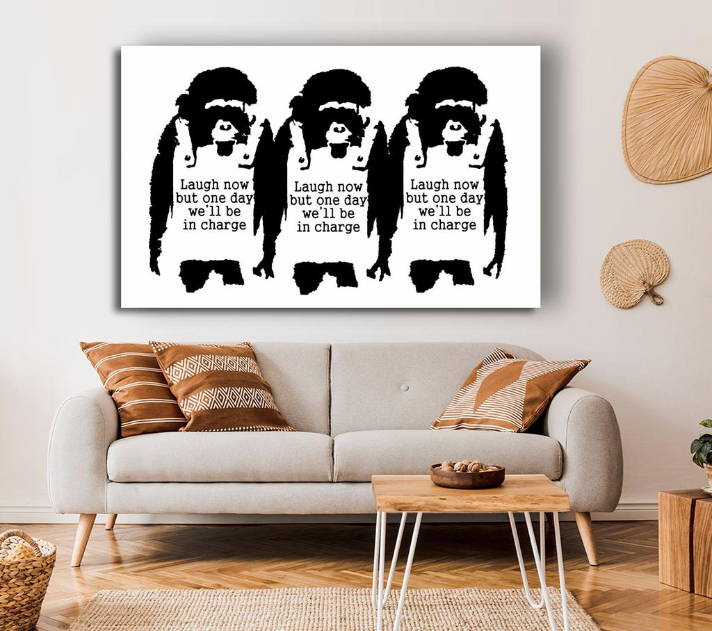 Picture of Laugh Now But One Day We ll Be In Charge White Canvas Print Wall Art