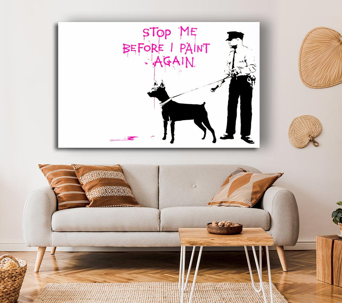  A Canvas Print of Banksy Stop Me Before I Paint Again Canvas Art