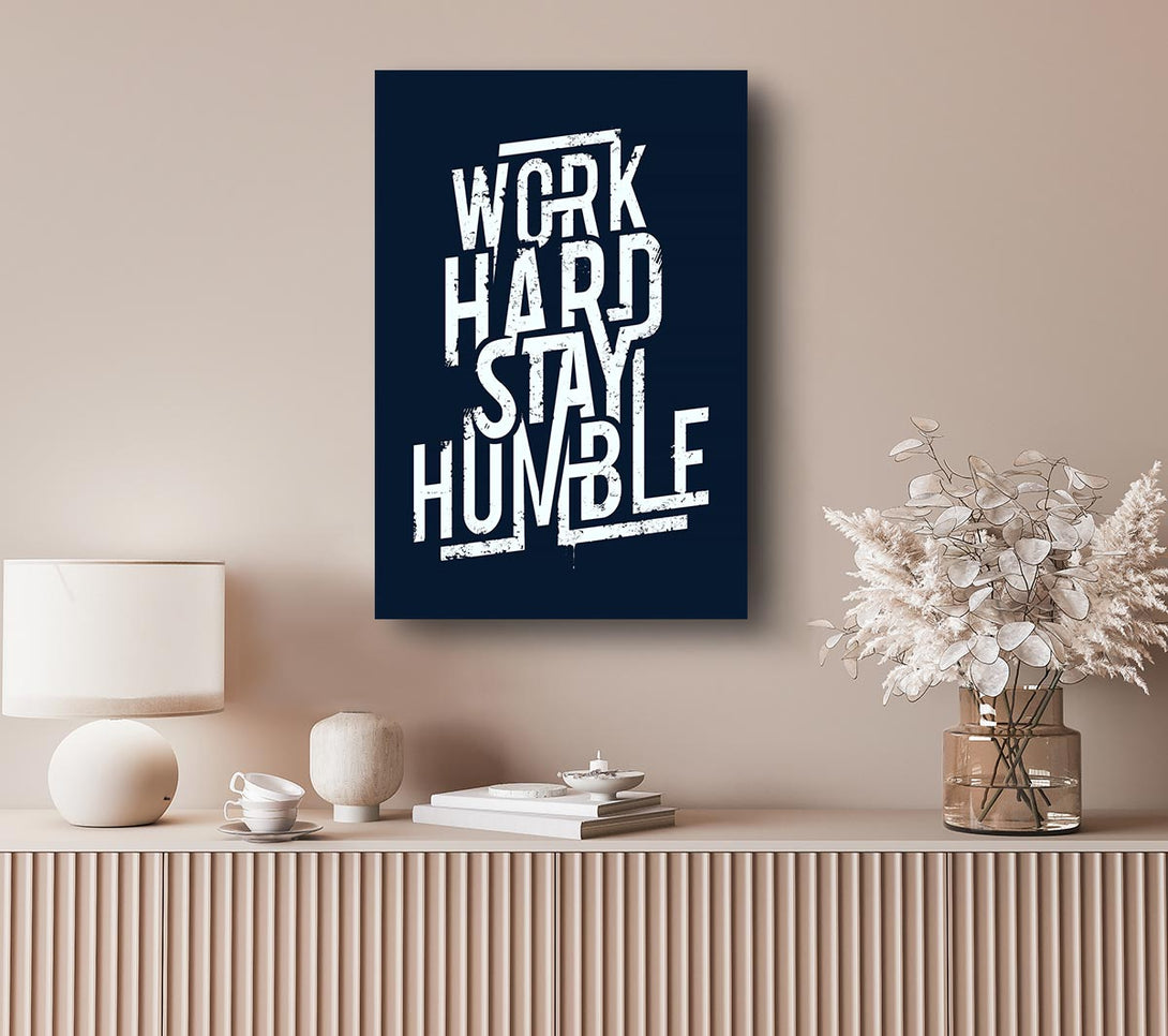 Picture of Work Hard Stay Humble Blue Canvas Print Wall Art