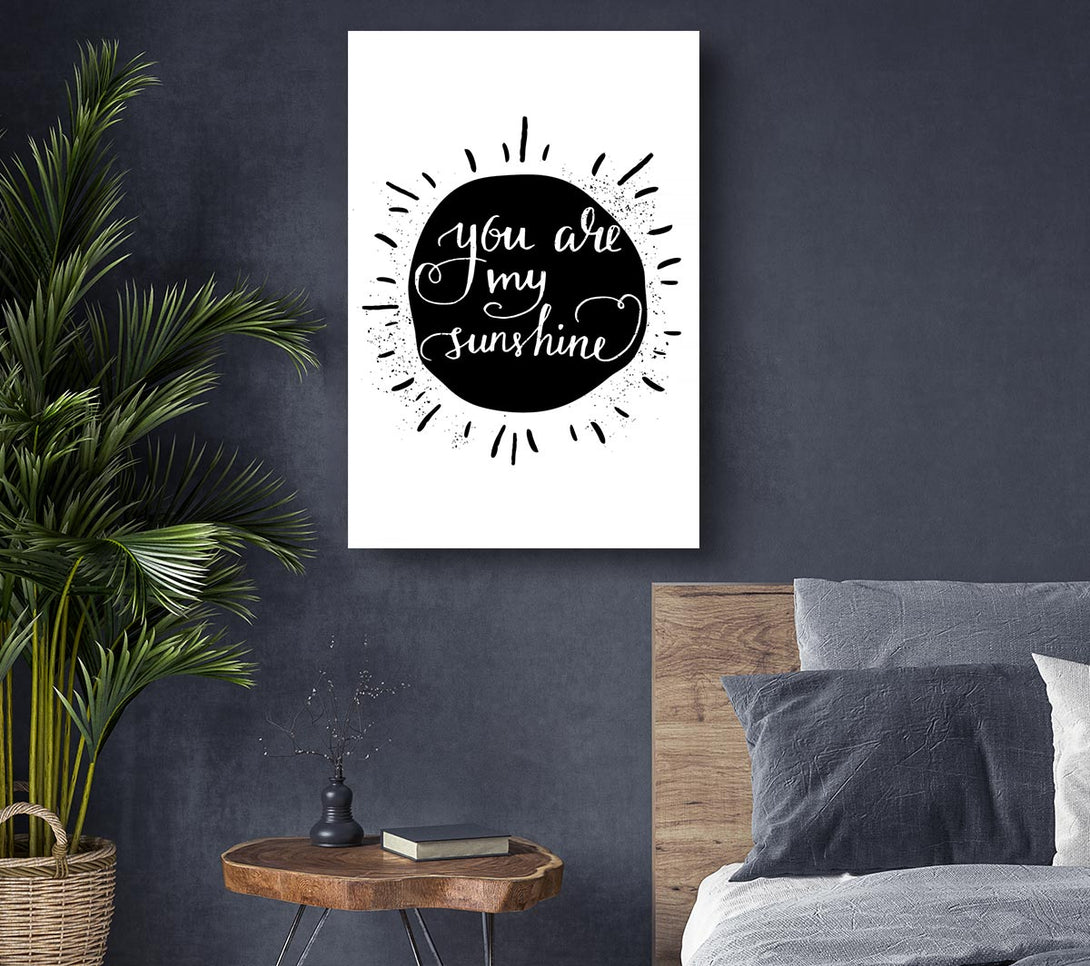 Picture of You Are My Sunshine Canvas Print Wall Art