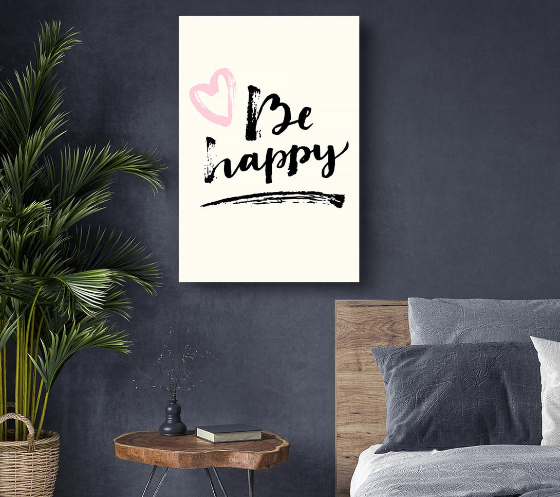  A Canvas Print of Be Happy 1 Canvas Art