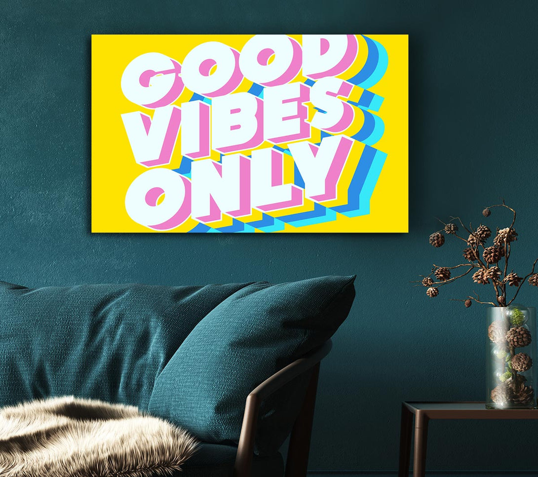 Picture of Good Vibes Only Bold Canvas Print Wall Art