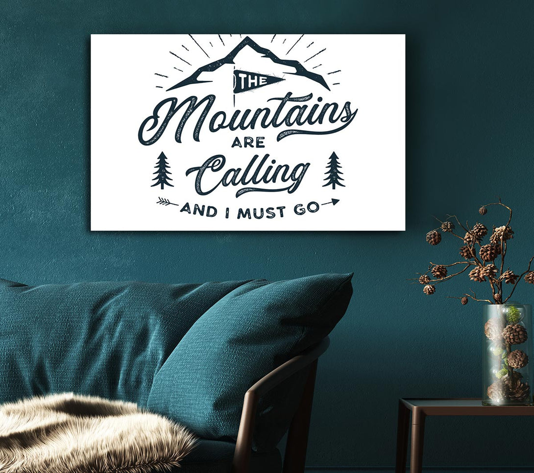 Picture of The Mountains Are Calling Canvas Print Wall Art