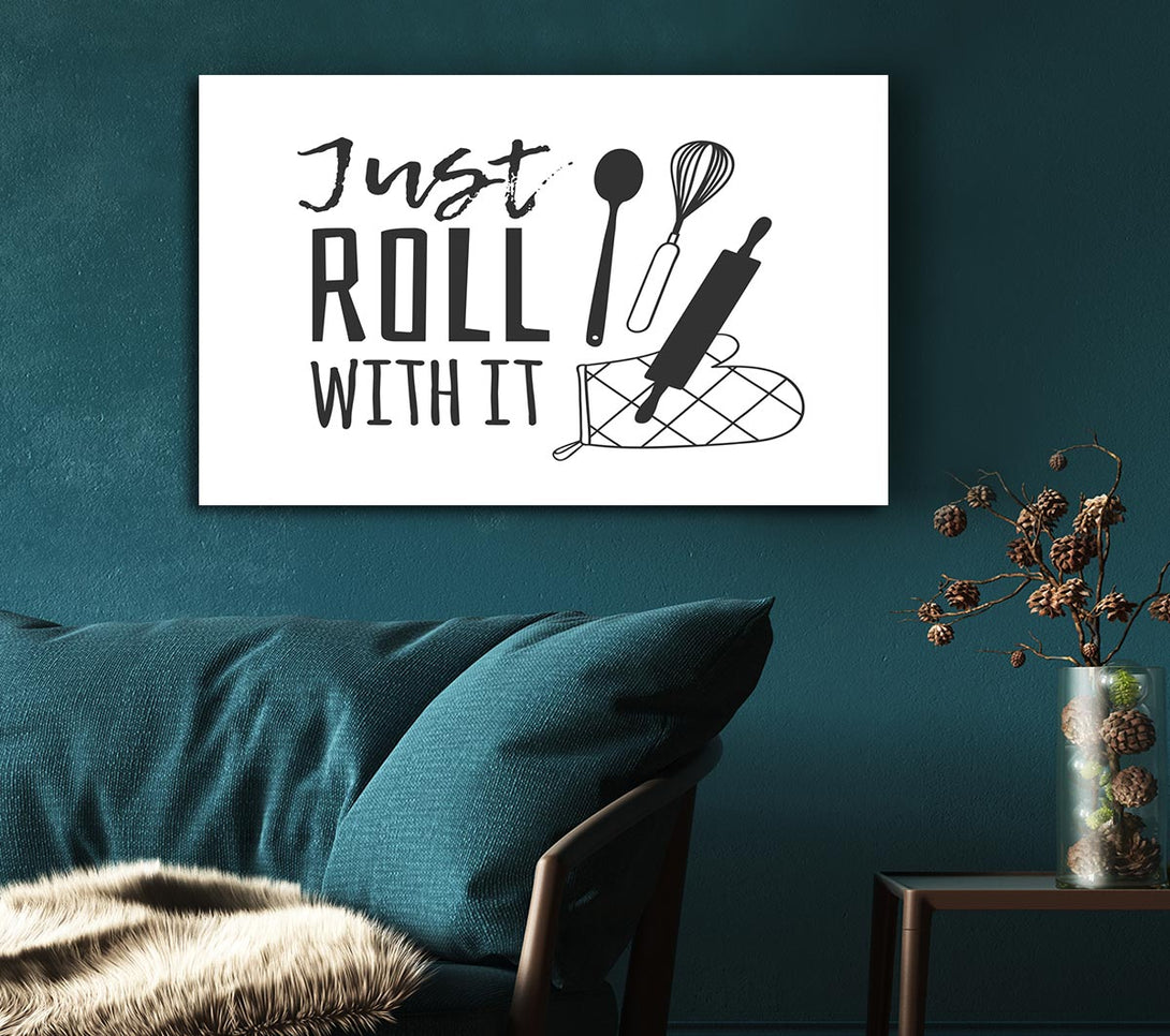 Picture of Just Roll With It Canvas Print Wall Art