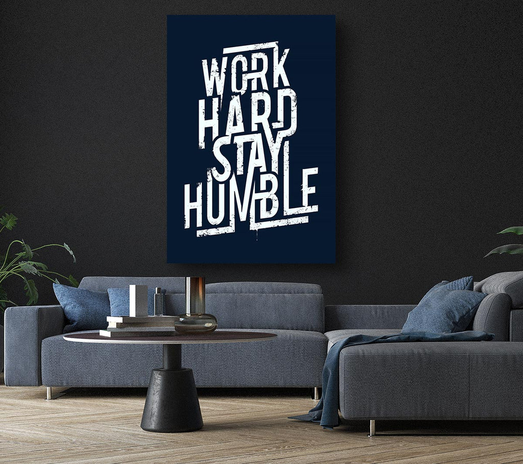 Picture of Work Hard Stay Humble Blue Canvas Print Wall Art