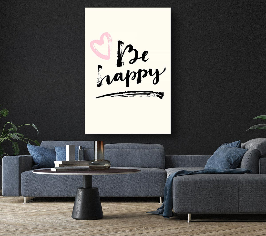  A Canvas Print of Be Happy 1 Canvas Art