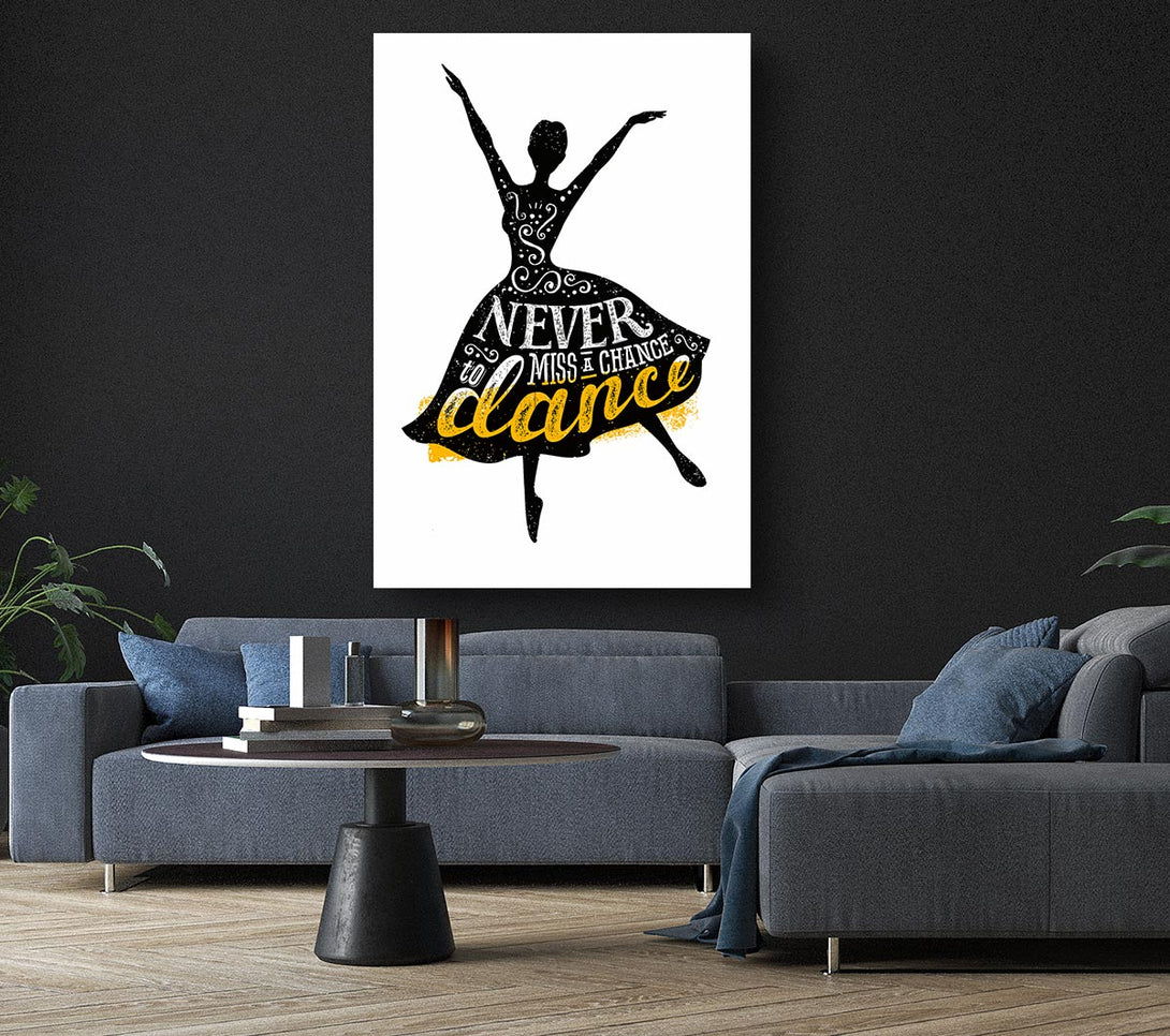 Picture of Never Miss A Chance To Dance Canvas Print Wall Art